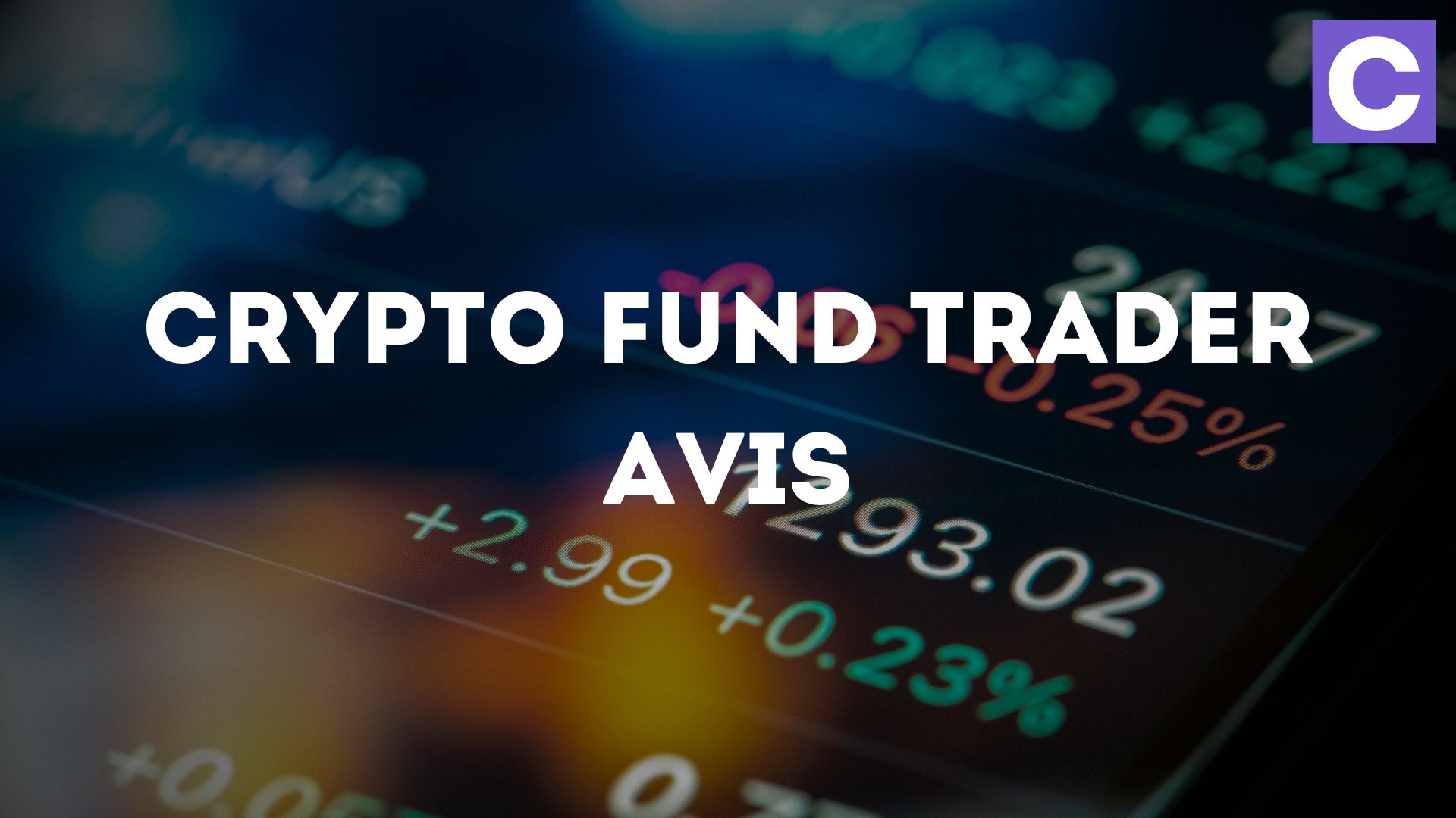 Crypto Fund Trader Avis : La Prop Firm des crypto-monnaies - Crypto Prop  Firm